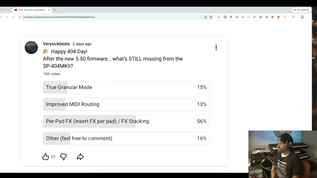 56% said per pad effects or effects stacking. That's a big one.